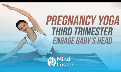 Pregnancy Yoga Third Trimester Engage Baby Into Pelvis Natural Birth Preparation