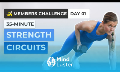 Members Challenge Day 1 35 Minute Full Body Strength Circuits