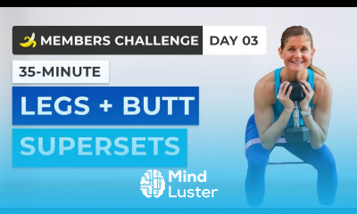 Members Challenge Day 3 35 Minute Legs and Butt Supersets