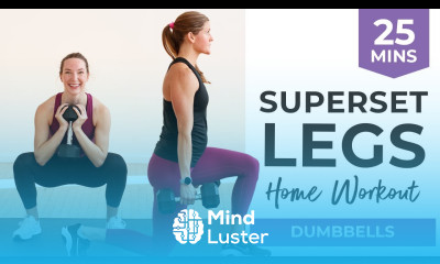 25 Minute SUPERSET Leg Workout with Dumbbells Leg Burnout