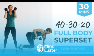 30 Minute Dumbbell HIIT Workout Full Body SUPERSET Workout 40 30 20 Timed Intervals