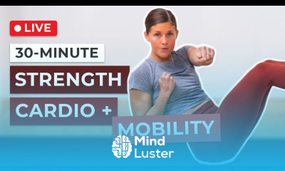 30 Minute Strength Cardio Mobility Workout Full Body
