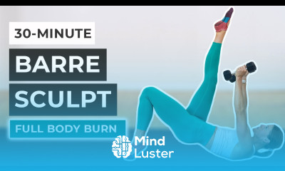 30 Minute Barre Workout Sculpt Burn