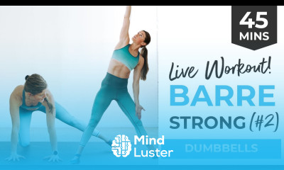 45 Minute Barre Strength Workout 2 Full Body Barre Workout with Dumbbells