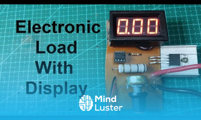 Electronic Load Constant current Explained