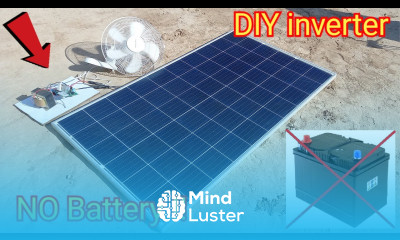 How to Make Solar Inverter Without Battery DIY Inverter