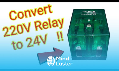 How to Convert a 220V AC Relay to 24V DC How to Fix a Relay with burnt out coil