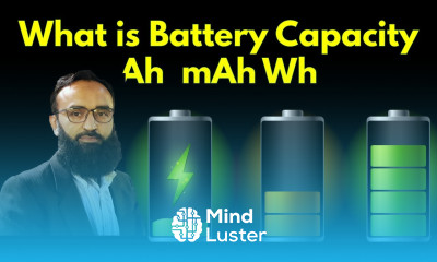 What is Battery Capacity and what is Battery ah