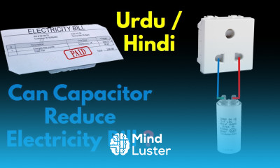 Can Capacitor Reduce Electric Bill in Hindi Urdu Save Electricity using capacitor