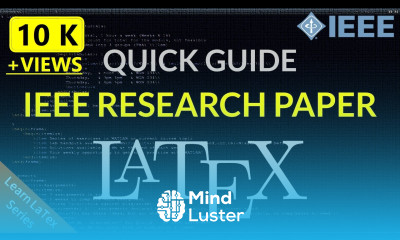 How to Write IEEE Research Paper in Latex IEEE Latex Template Complete Tutorial 2020