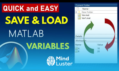 Save and Load Variables in MATLAB How to Save Variables from MATLAB Workspace