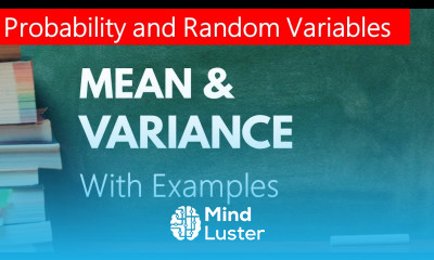 Learn Mean and Variance In Probability Theory Solved Examples - Mind Luster
