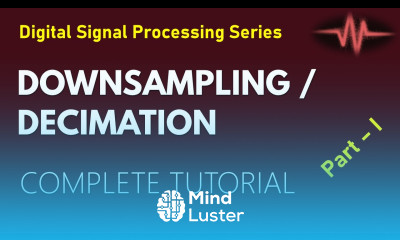 Downsampling Decimation in Sampling Rate Examples Part II