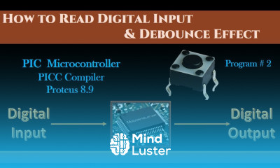 Reading Switch Digital Input Using PIC Microcontroller Switch Debounce Code