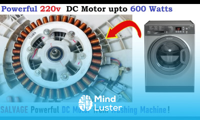 220V DC Motor from Washing Machine upto 600W DIY Salvage Outrunner BLDC Motor Trash to Treasure