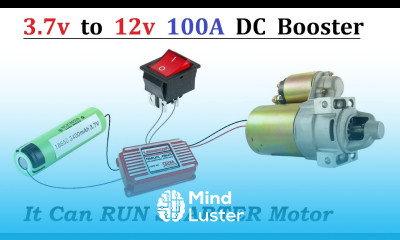 12v 150 Watts DC Motor runs on 3 7 volt Battery Cell Make a DC to DC Boost Converter Circuit