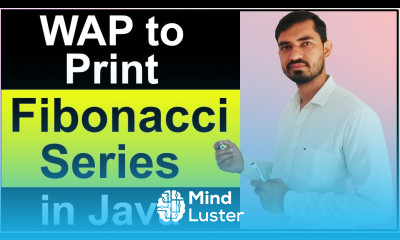Learn Program to Print Fibonacci Series in Java by Deepak - Mind Luster