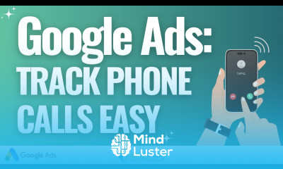 Google Ads Mobile Phone Call Conversion Tracking Tutorial Track a Clickable Call Button