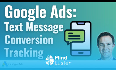 Google Ads Text Message Conversion Tracking Tutorial