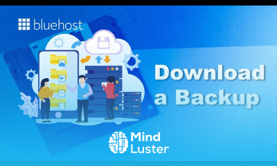 Quick Easy Download Your Website Backup on Bluehost Complete Guide