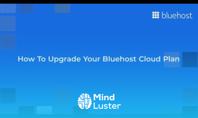 Upgrade Your Bluehost Cloud Plan A Step by Step Guide