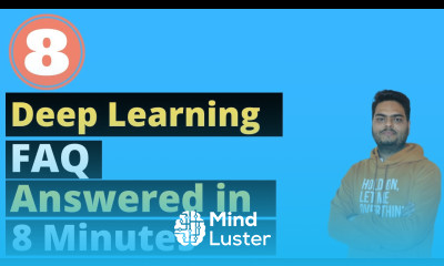 8 Deep Learning FAQ answered in 8 minutes Deep Learning interview questions and answers