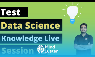 Data Science Knowledge Test Session 12 Machine Learning concepts for interview