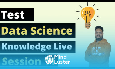 Data Science Knowledge Test Session 11 Machine Learning concepts for interview