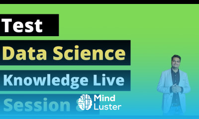 Data Science Knowledge Test Session 8 data science interview questions and answers