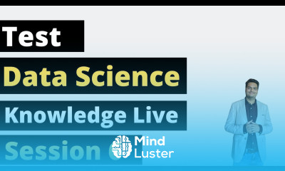 Data Science Knowledge Test Session 6