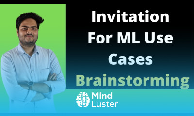 Invitation for ML use cases Brainstorming Data Science Business case explanation