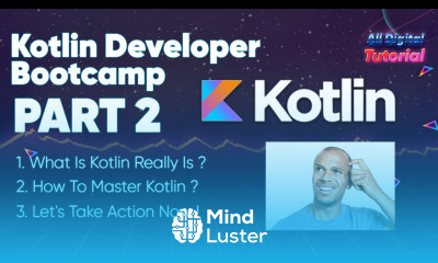 Learn Kotlin Developer Bootcamp Part 2 What Is Kotlin Really Is How To ...