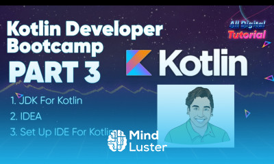 Kotlin Developer Bootcamp Part 3 JDK IDEA Set Up IDE For Kotlin