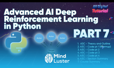 Advanced AI Deep Reinforcement Learning In Python Part 7 A3C