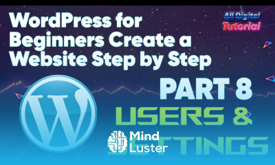 WordPress for Beginners Create a Website Step by Step Part 8