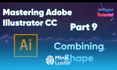 Mastering Adobe Illustrator CC Combining Shape