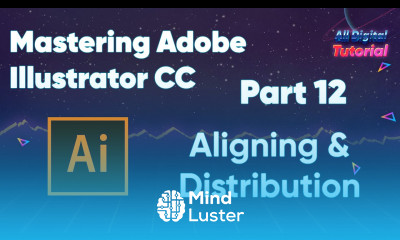 Mastering Adobe Illustrator CC Aligning and Distribution