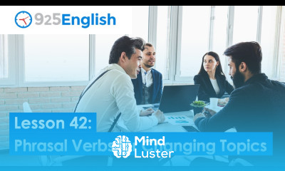 English Phrasal Verbs for Changing the Topic 925 English Lesson 42 by Business English Pod