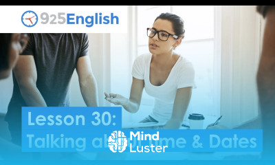 925 English Video Lesson 30 How to Talk about Times and Dates in English English Video