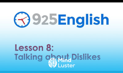 925 English Lesson 8 Talking about Dislikes in English ESL English Conversation Lessons