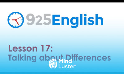 925 English Lesson 17 Talking about Differences in English Business English