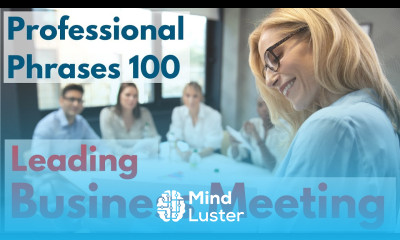 Leading Business Meeting Phrases 100 for Professionals Business English Learning