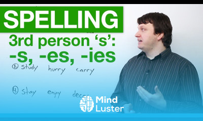 Spelling Rules for Third Person S