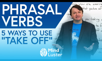 PHRASAL VERBS 5 ways to use “take off” in English