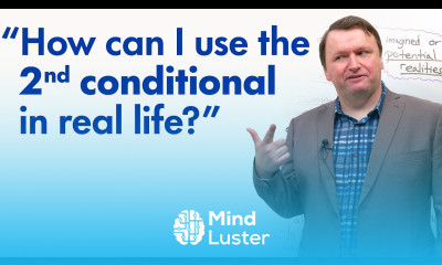 Start Using the 2nd Conditional in Real English Conversations