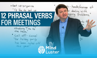 Work English 12 PHRASAL VERBS for meetings