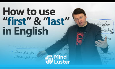 How to use “first” and “last” in English sentences
