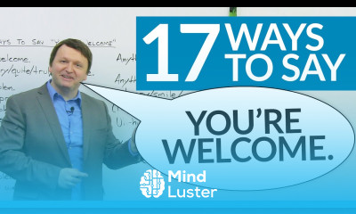 17 ways to say  YOU RE WELCOME in English