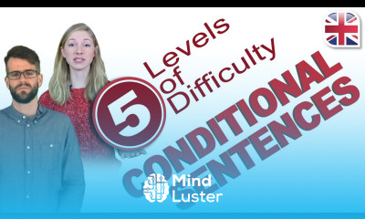 Using Conditional Sentences in English 5 Levels of Difficulty