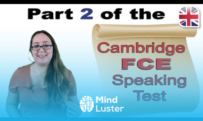 FCE B2 First Speaking Exam Part Two Cambridge FCE Speaking Test Advice
